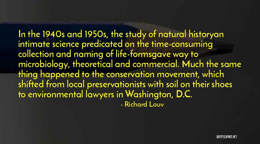 Life In The 1940s Quotes By Richard Louv