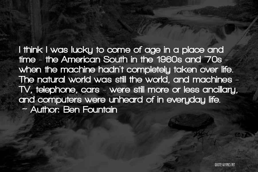 Life In The 1960s Quotes By Ben Fountain