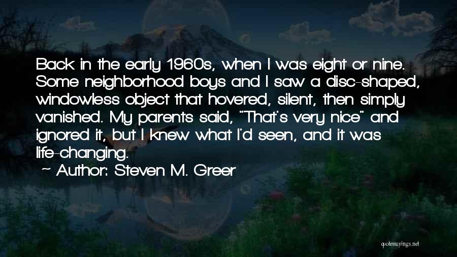 Life In The 1960s Quotes By Steven M. Greer