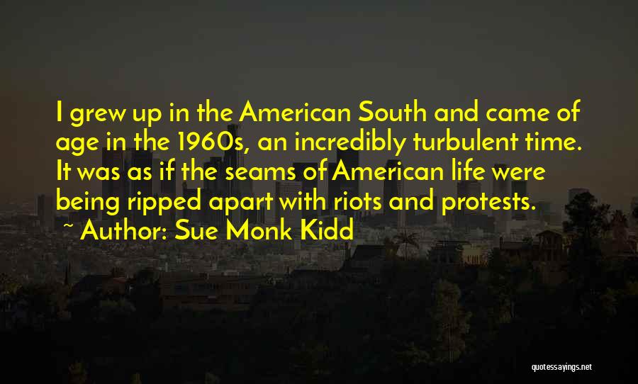 Life In The 1960s Quotes By Sue Monk Kidd