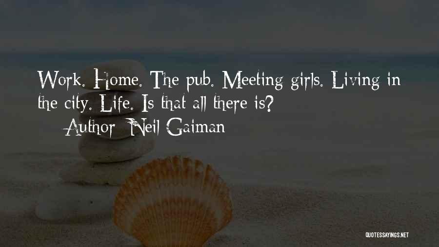 Life In The City Quotes By Neil Gaiman