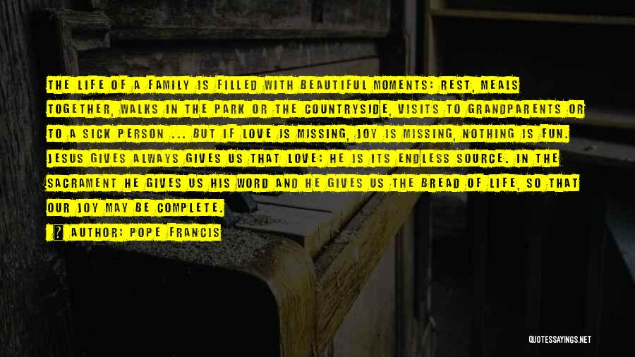 Life In The Countryside Quotes By Pope Francis Life In The Countryside Quotes By Pope Francis