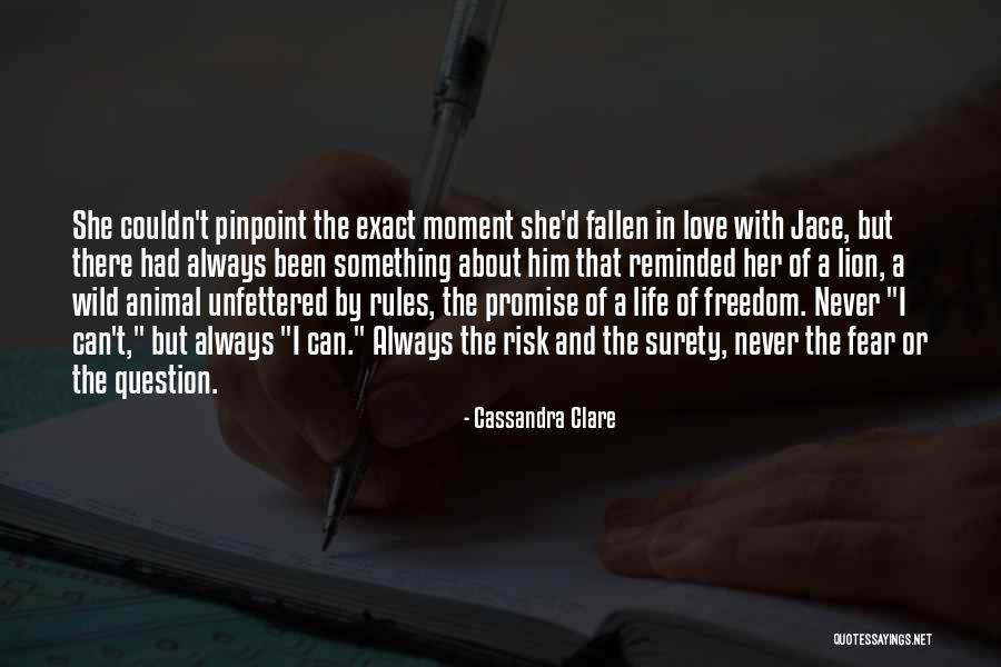 Life In The Moment Quotes By Cassandra Clare