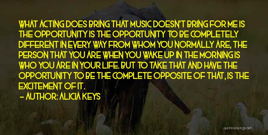 Life In The Morning Quotes By Alicia Keys