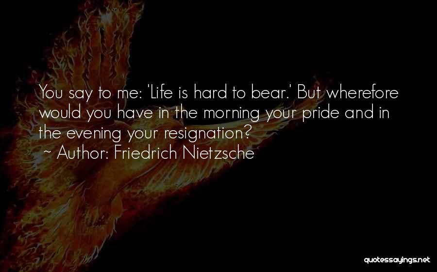 Life In The Morning Quotes By Friedrich Nietzsche