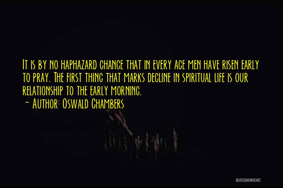 Life In The Morning Quotes By Oswald Chambers