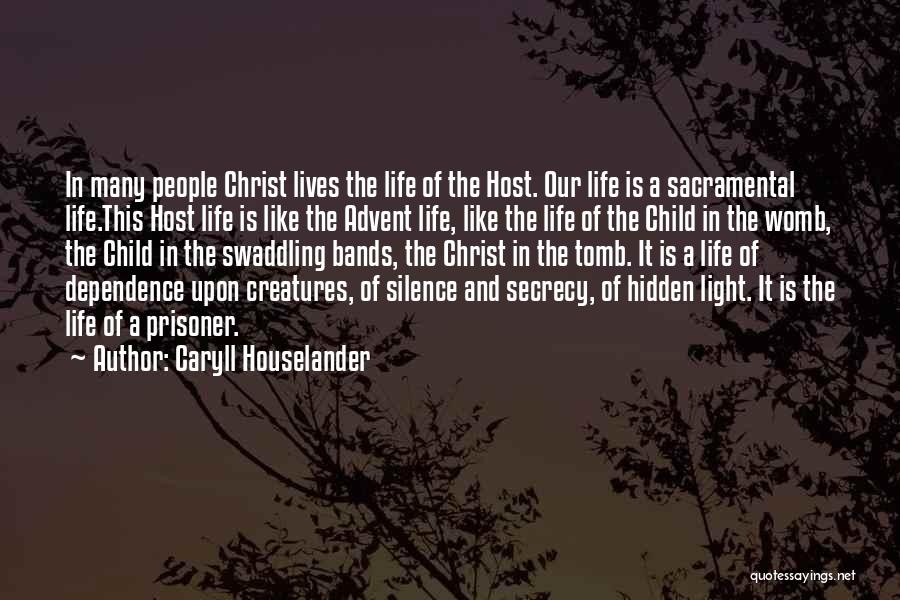 Life In The Womb Quotes By Caryll Houselander