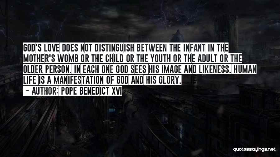 Life In The Womb Quotes By Pope Benedict XVI
