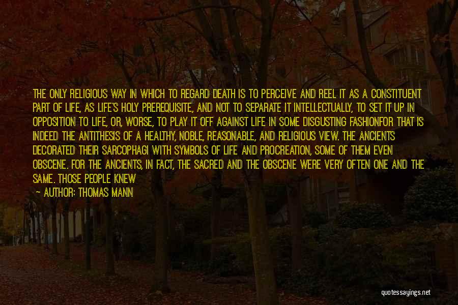 Life In The Womb Quotes By Thomas Mann