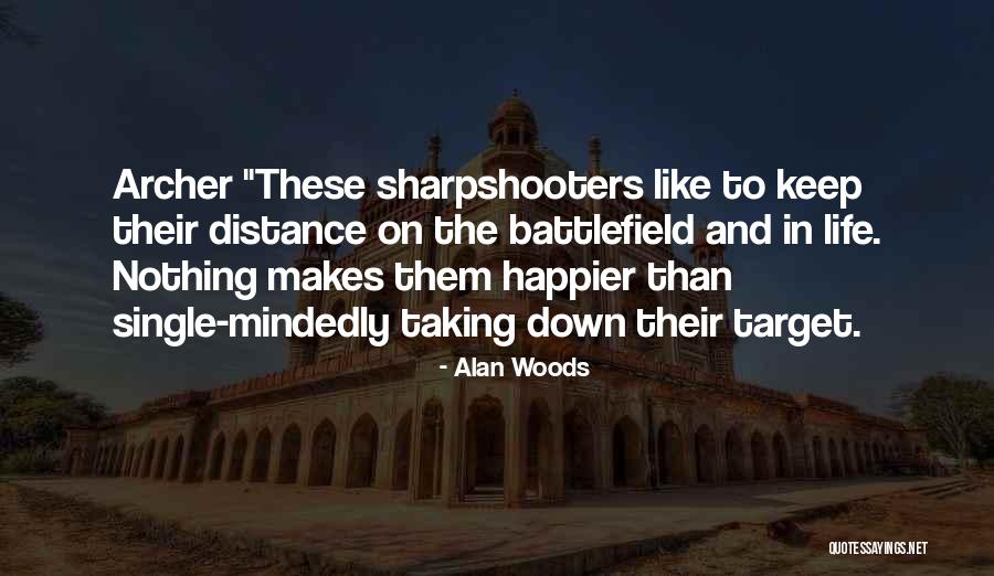 Life In The Woods Quotes By Alan Woods Life In The Woods Quotes By Alan Woods