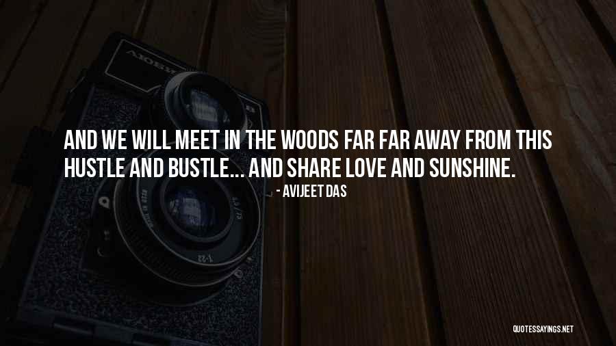 Life In The Woods Quotes By Avijeet Das