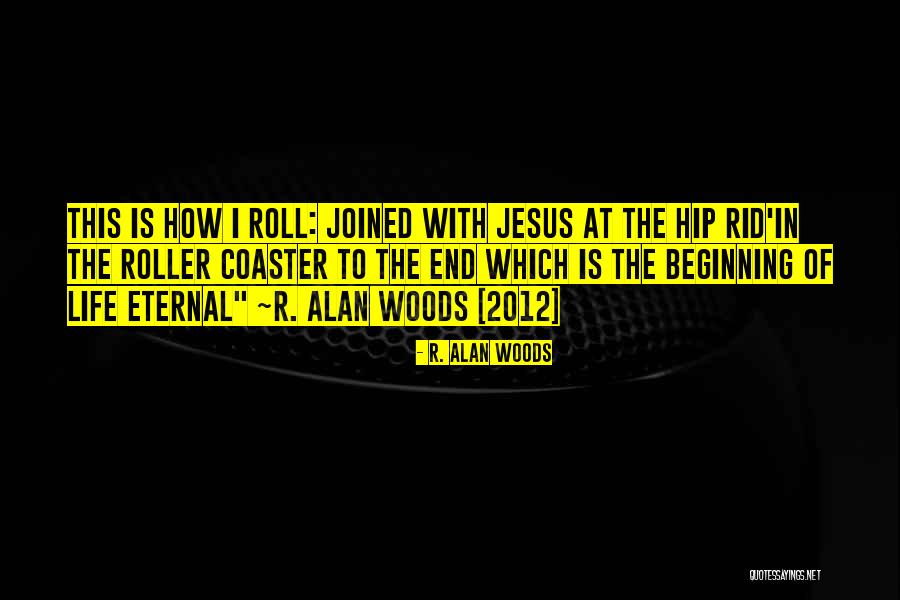 Life In The Woods Quotes By R. Alan Woods Life In The Woods Quotes By R. Alan Woods