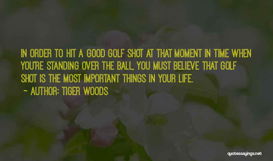 Life In The Woods Quotes By Tiger Woods
