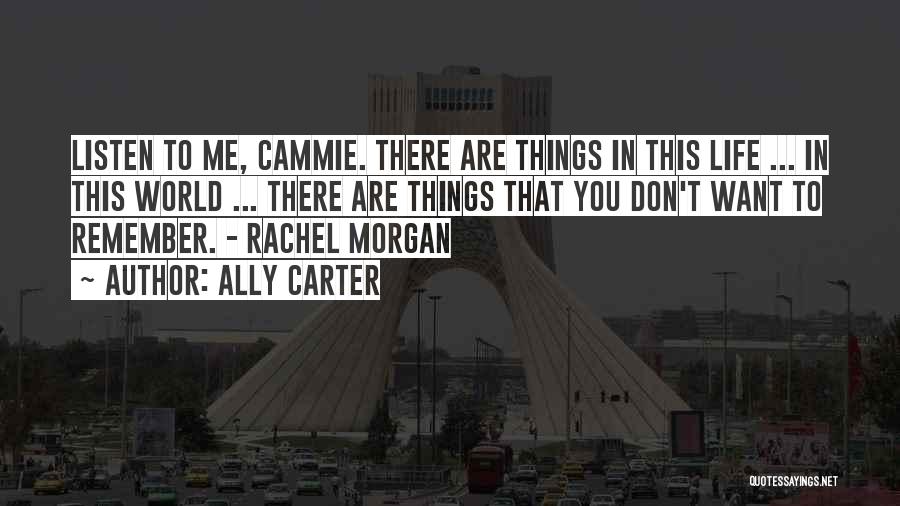 Life In This World Quotes By Ally Carter