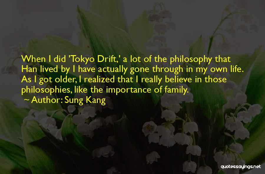 Life In Tokyo Quotes By Sung Kang