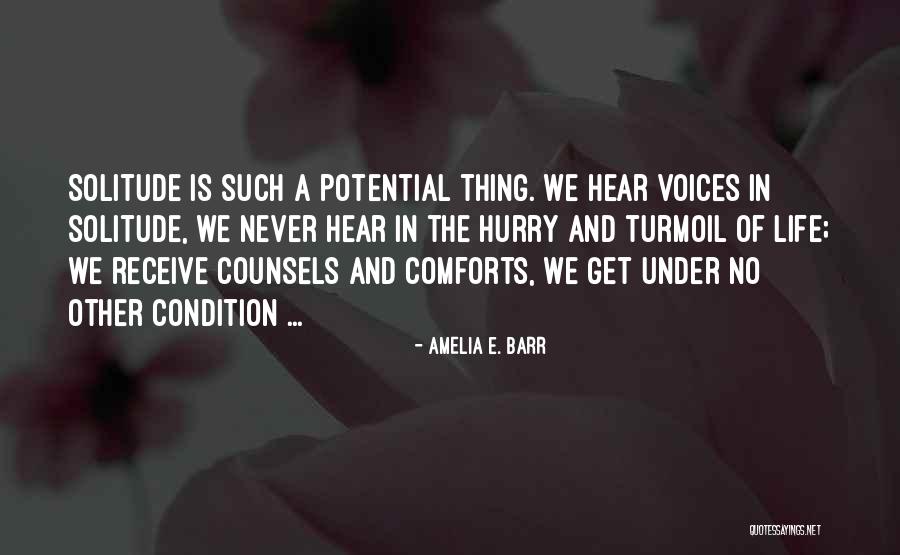 Life In Turmoil Quotes By Amelia E. Barr Life In Turmoil Quotes By Amelia E. Barr