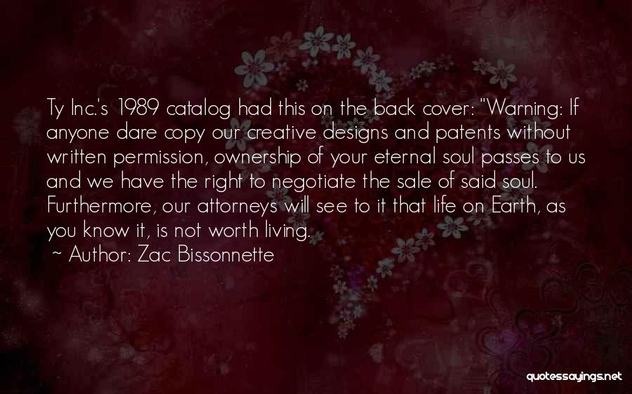 Life Inc Quotes By Zac Bissonnette