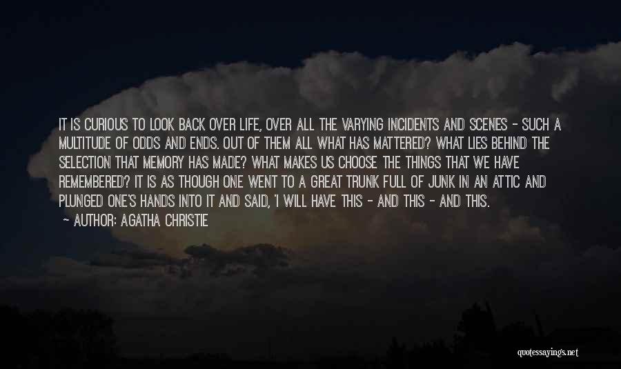 Life Incidents Quotes By Agatha Christie