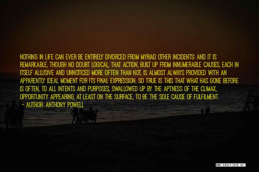 Life Incidents Quotes By Anthony Powell