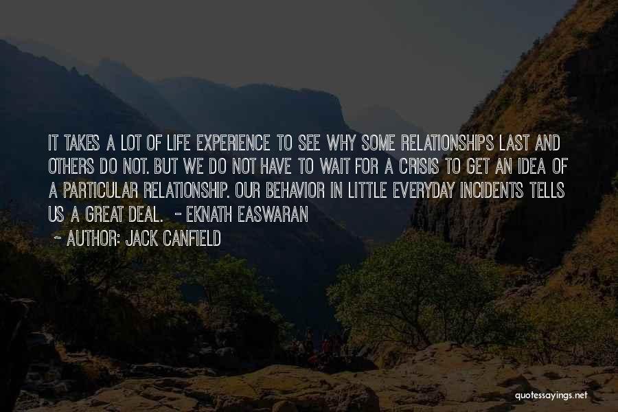 Life Incidents Quotes By Jack Canfield