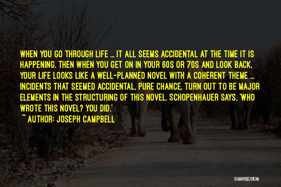 Life Incidents Quotes By Joseph Campbell