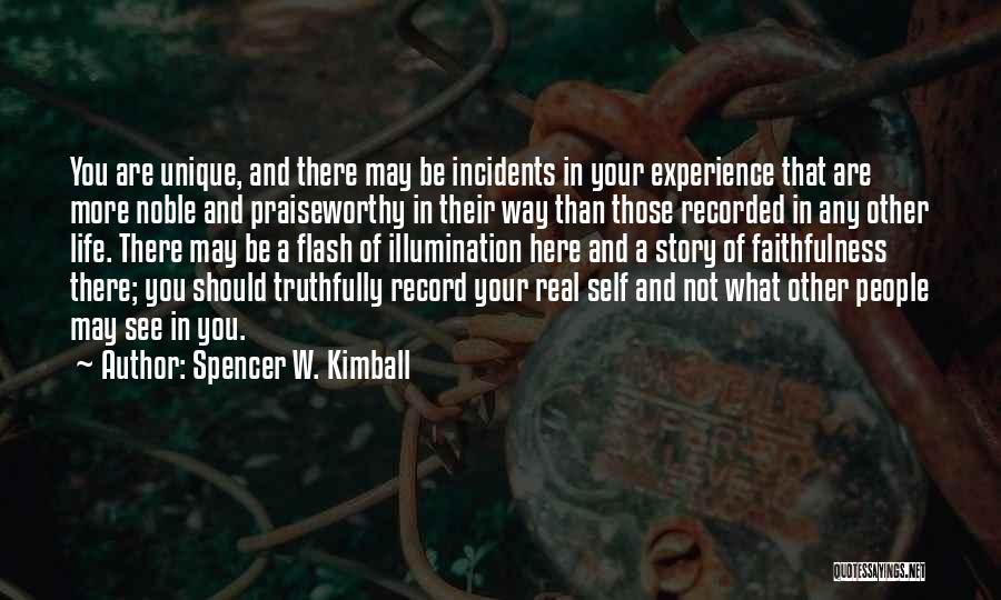 Life Incidents Quotes By Spencer W. Kimball