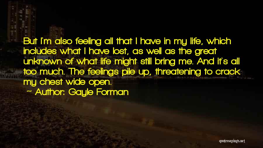 Life Includes Quotes By Gayle Forman