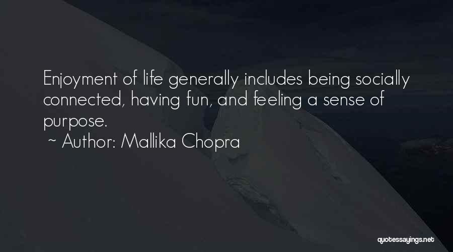 Life Includes Quotes By Mallika Chopra
