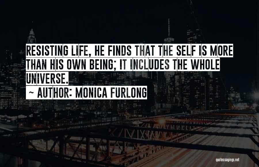 Life Includes Quotes By Monica Furlong