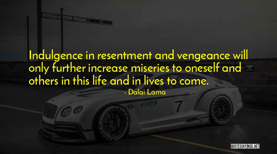 Life Indulgence Quotes By Dalai Lama