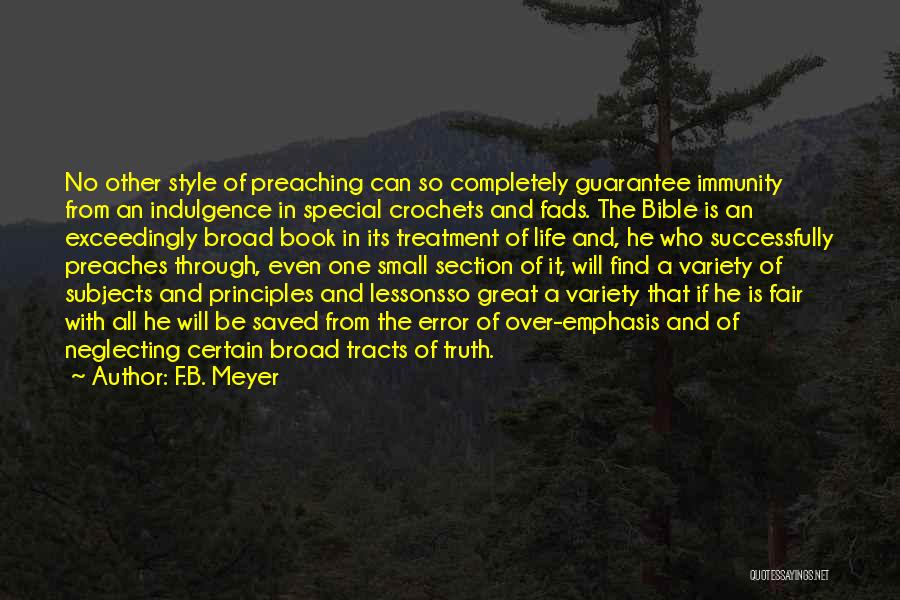 Life Indulgence Quotes By F.B. Meyer