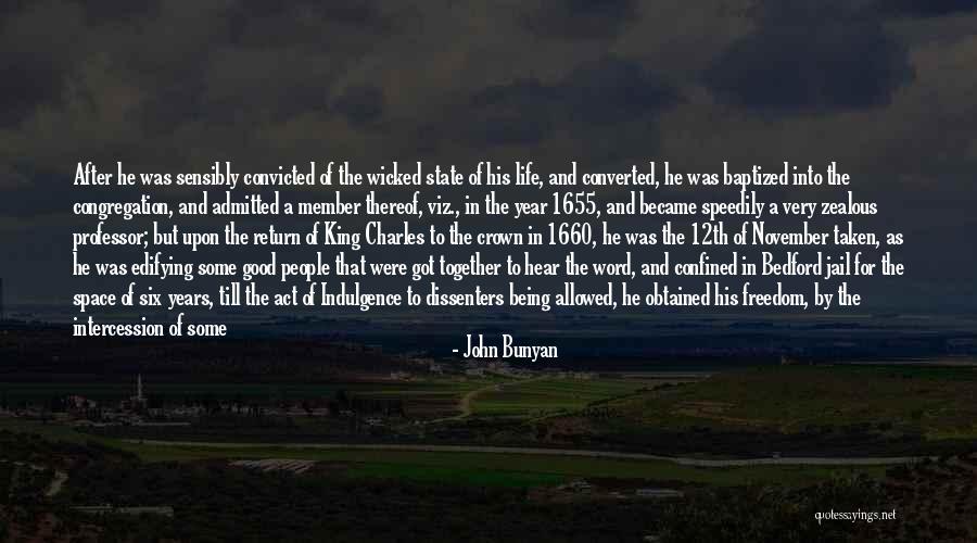 Life Indulgence Quotes By John Bunyan