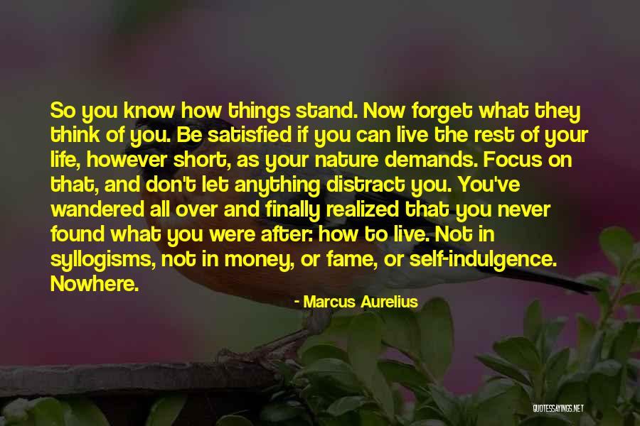 Life Indulgence Quotes By Marcus Aurelius