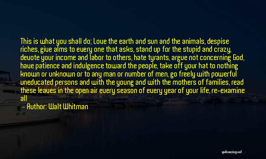 Life Indulgence Quotes By Walt Whitman