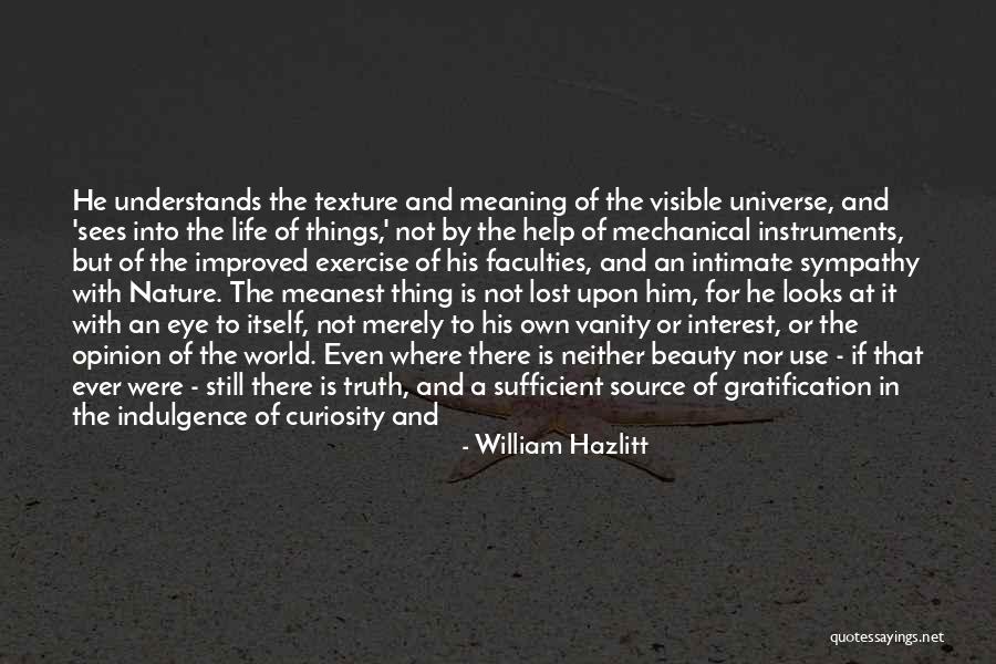 Life Indulgence Quotes By William Hazlitt