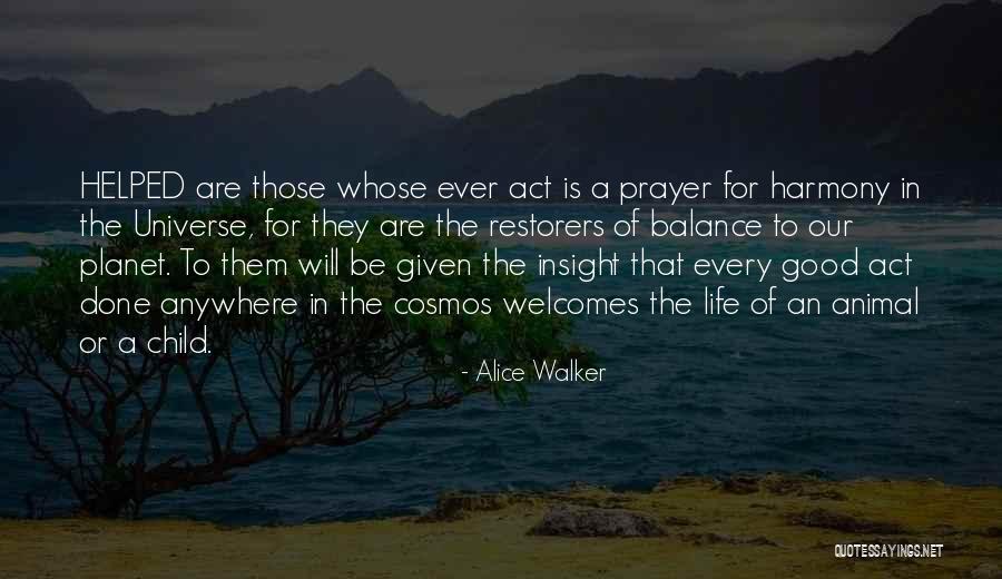 Life Insight Quotes By Alice Walker Life Insight Quotes By Alice Walker