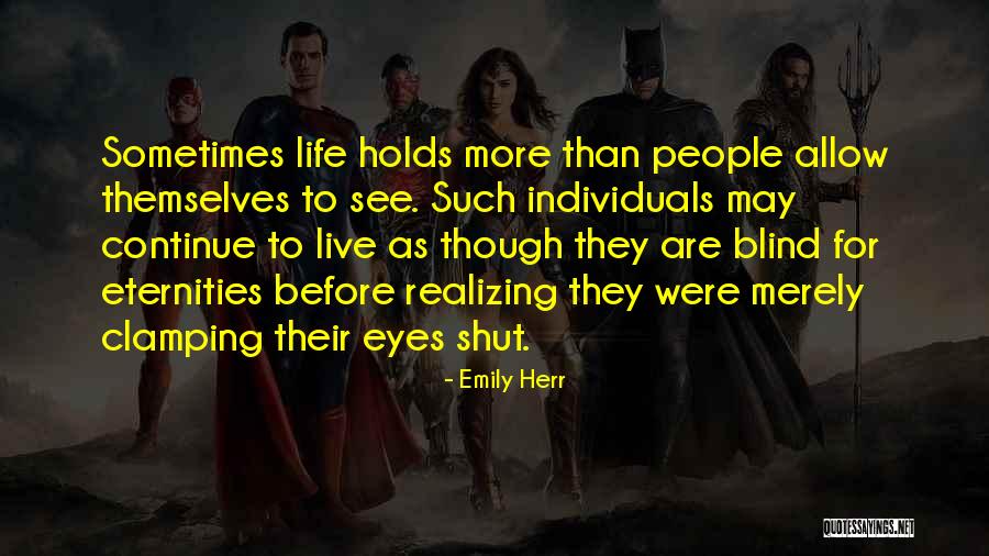 Life Insight Quotes By Emily Herr Life Insight Quotes By Emily Herr