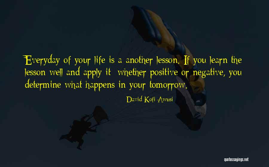 Life Inspiration Quotes By David Kofi Awusi