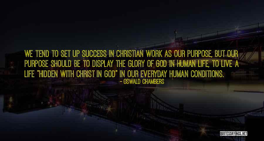 Life Inspiration Quotes By Oswald Chambers