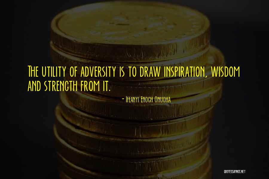 Life Inspiration Quote Quotes By Ifeanyi Enoch Onuoha Life Inspiration Quote Quotes By Ifeanyi Enoch Onuoha