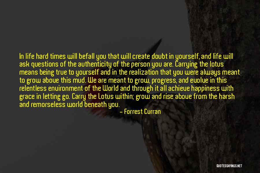 Life Inspirational And Motivational Quotes By Forrest Curran Life Inspirational And Motivational Quotes By Forrest Curran