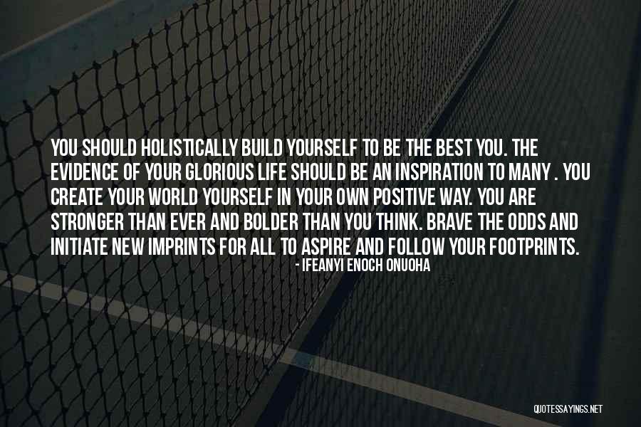 Life Inspirational And Motivational Quotes By Ifeanyi Enoch Onuoha Life Inspirational And Motivational Quotes By Ifeanyi Enoch Onuoha