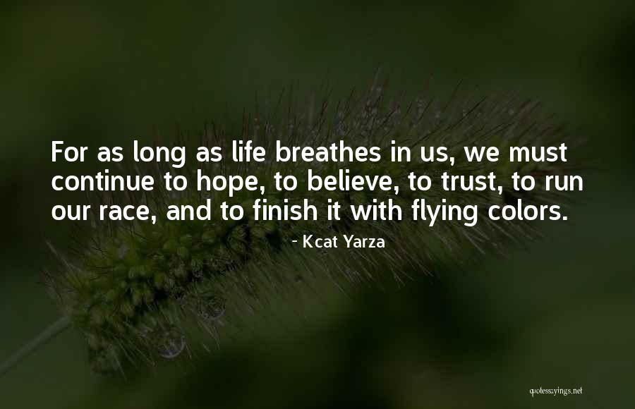 Life Inspirational And Motivational Quotes By Kcat Yarza Life Inspirational And Motivational Quotes By Kcat Yarza