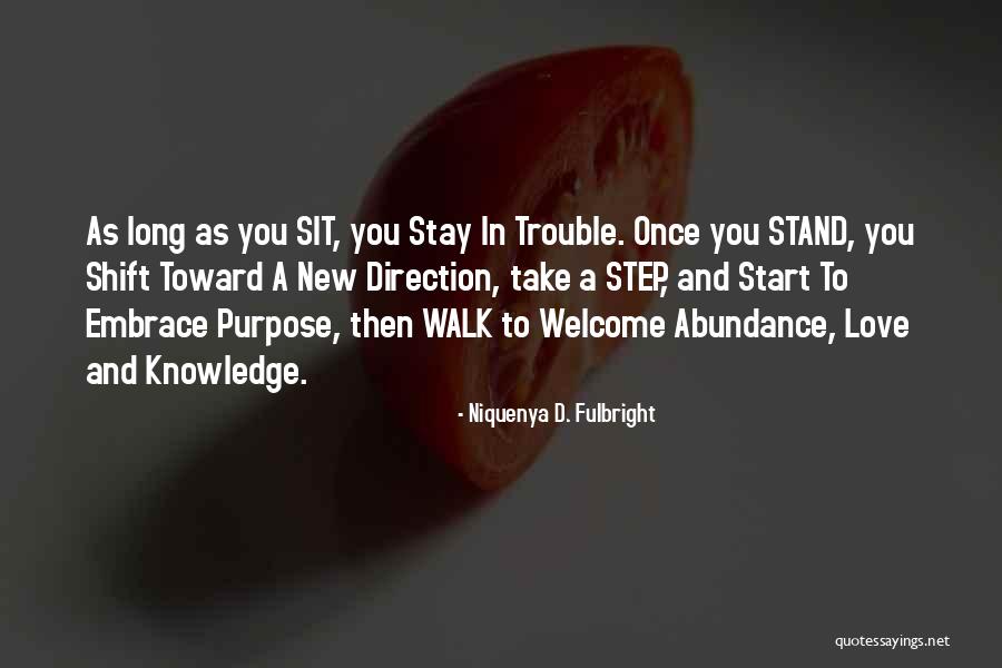 Life Inspirational And Motivational Quotes By Niquenya D. Fulbright Life Inspirational And Motivational Quotes By Niquenya D. Fulbright