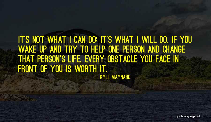 Life Inspirational Change Quotes By Kyle Maynard