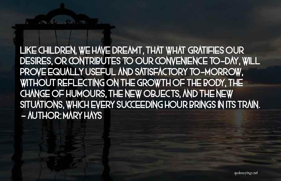 Life Inspirational Change Quotes By Mary Hays