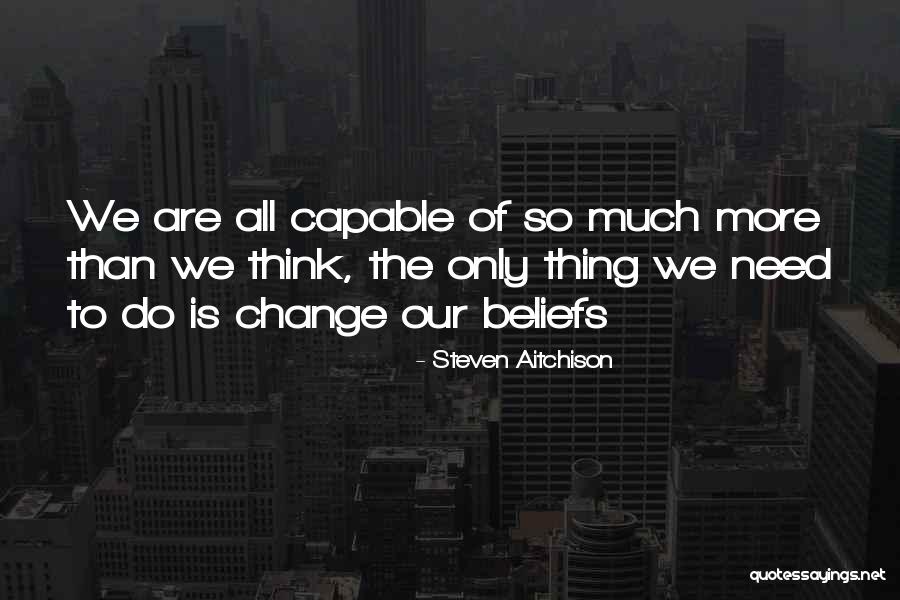 Life Inspirational Change Quotes By Steven Aitchison