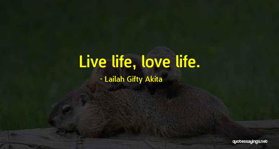 Life Inspirational Motivation Quotes By Lailah Gifty Akita Life Inspirational Motivation Quotes By Lailah Gifty Akita