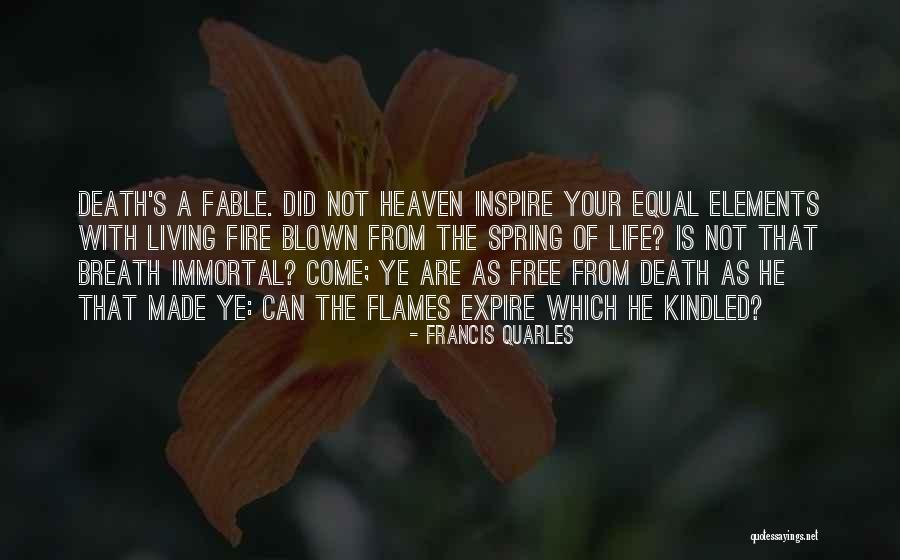 Life Inspire Quotes By Francis Quarles Life Inspire Quotes By Francis Quarles