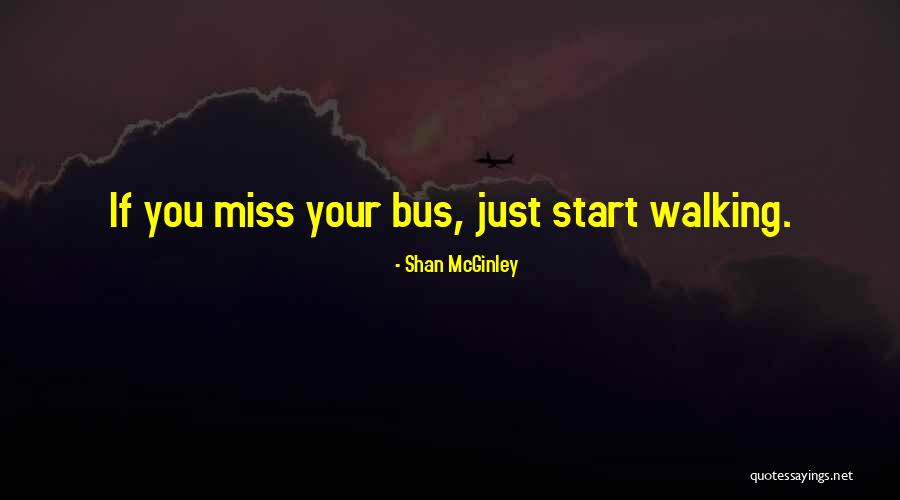 Life Inspire Quotes By Shan McGinley Life Inspire Quotes By Shan McGinley